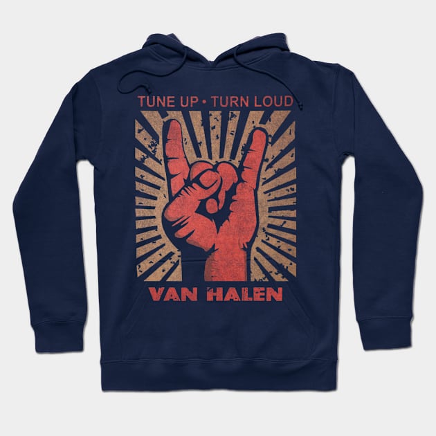 Tune up . Turn loud Van Halen Hoodie by MenGemeyMashkan